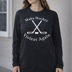 Make Hockey Violent Again Shirt Black Long Sleeve Graphic Tee Size Large